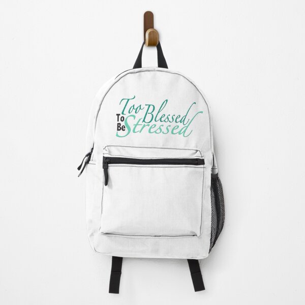 Item preview, Too Blessed to Be Stressed designed and sold by MightyFineGoods.