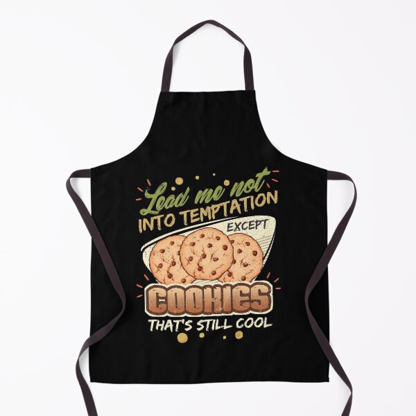 Item preview, Lead Me Not Into Temptation Except Cookies That's Still Cool designed and sold by Orange Pieces.