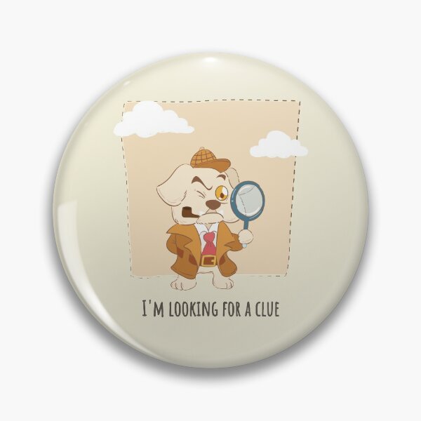 Item preview, I'm Looking for a Clue Dog Lovers | Detective Dog designed and sold by kindxinn.