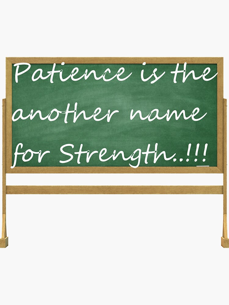 patience-is-the-another-name-for-strength-sticker-for-sale-by