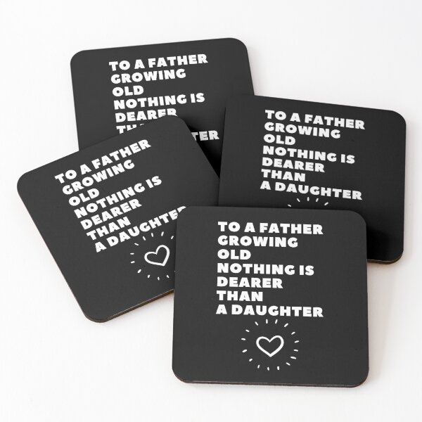 Item preview, To A Father Growing Old Nothing Is Dearer Than A Daughter. designed and sold by Aminovak.