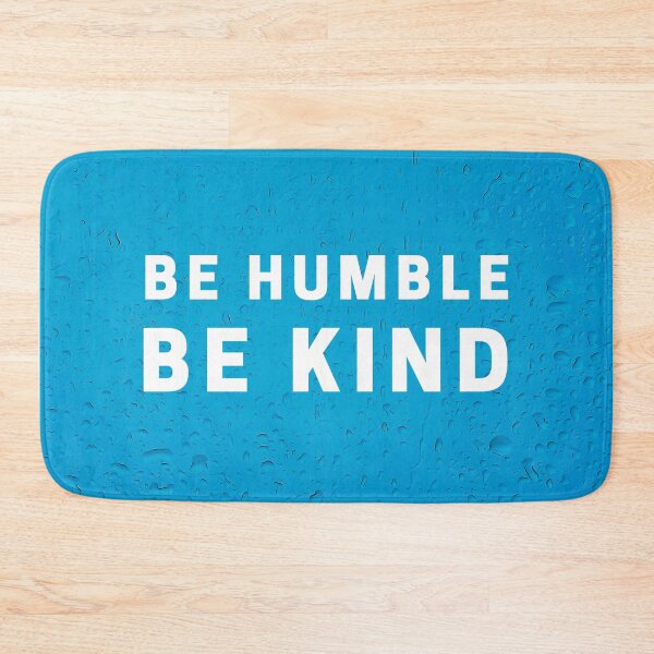 Item preview, Be Kind, Be Humble  designed and sold by kbracey-meraki.