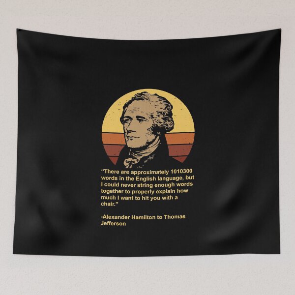 Item preview, Funny Alexander Hamilton Quote Gift designed and sold by elderberry.