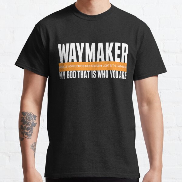 waymaker tee shirt