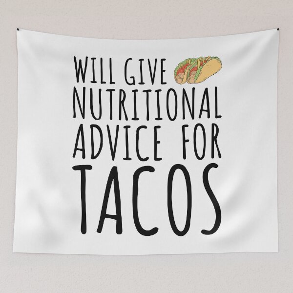 Item preview, Will Give Nutritional Advice For Tacos designed and sold by kamrankhan.