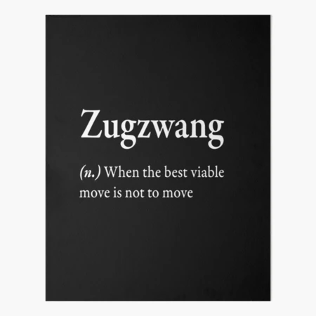 Zugzwang Meaning 