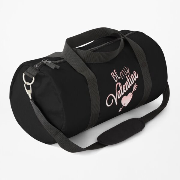 Be My Valentine Duffle Bag