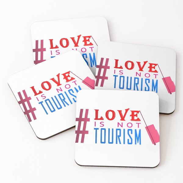 Item preview, Love is not Tourism  designed and sold by Roy Store.