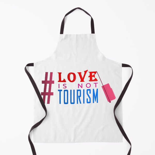 Item preview, Love is not Tourism  designed and sold by Roy Store.