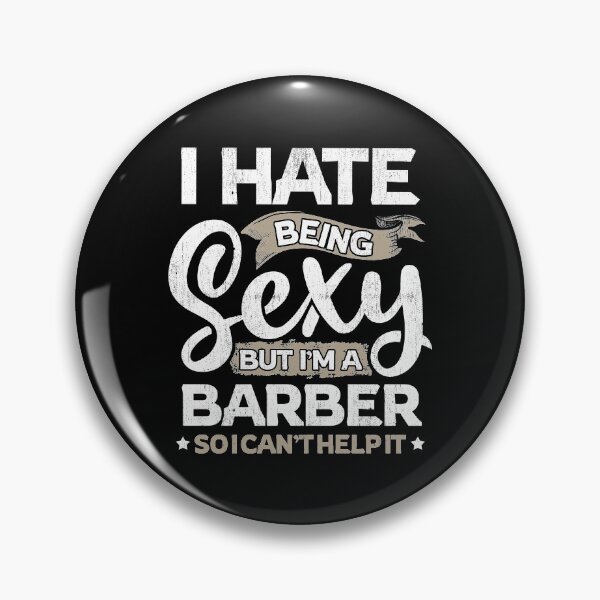 Item preview, Barber Funny Barber Sexy And I Can't Help It designed and sold by T-Junkie.