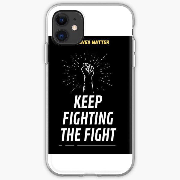 Keep Fighting iPhone Soft Case