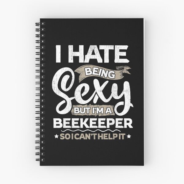 Item preview, Beekeeper Funny Beekeeper Sexy And I Can't Help It designed and sold by T-Junkie.