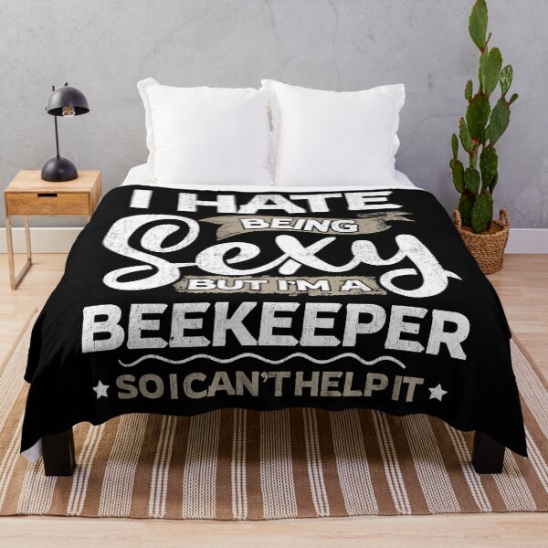 Item preview, Beekeeper Funny Beekeeper Sexy And I Can't Help It designed and sold by T-Junkie.