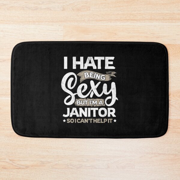 Item preview, Janitor Funny Janitor Sexy And I Can't Help It designed and sold by T-Junkie.