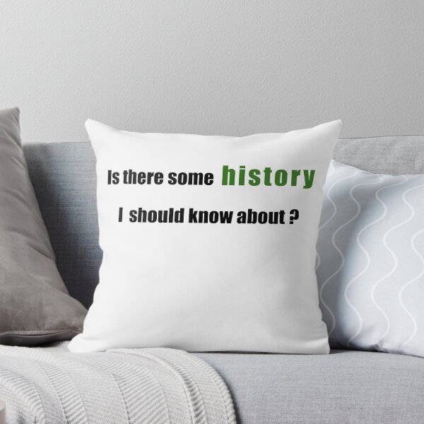 Item preview,  Is there some history I should know about? designed and sold by Budoorsaeedoo.