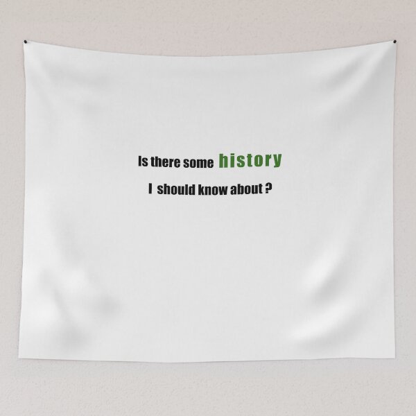 Item preview,  Is there some history I should know about? designed and sold by Budoorsaeedoo.