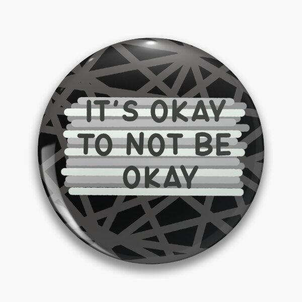 Artikelvorschau, es ist okay, nicht okay zu sein - Worte entworfen und verkauft von Reyaaa.