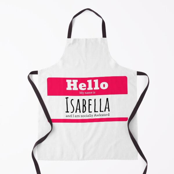 Item preview, Hello I am Isabella and I am socially awkward designed and sold by IcyTees.
