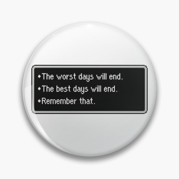 Item preview, The Worst Days Will End, the Best Days Will End... designed and sold by DoodleDashCollective.
