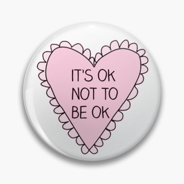 Item preview, It's OK Not to Be OK designed and sold by Phantastique Boutique.