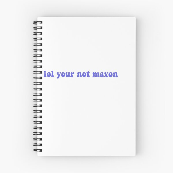 Item preview, Lol your not maxon  designed and sold by cydneysstickers.