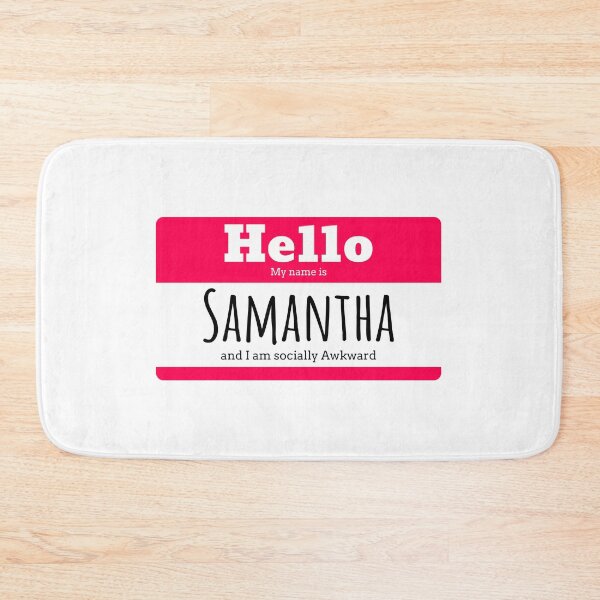 Item preview, Hello I am Samantha and I am socially awkward designed and sold by IcyTees.