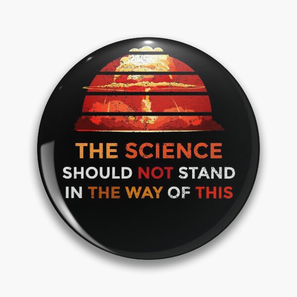 Item preview, The Science Should Not Stand In The Way Of This - Mushroom Cloud Design Gift designed and sold by yeknow.