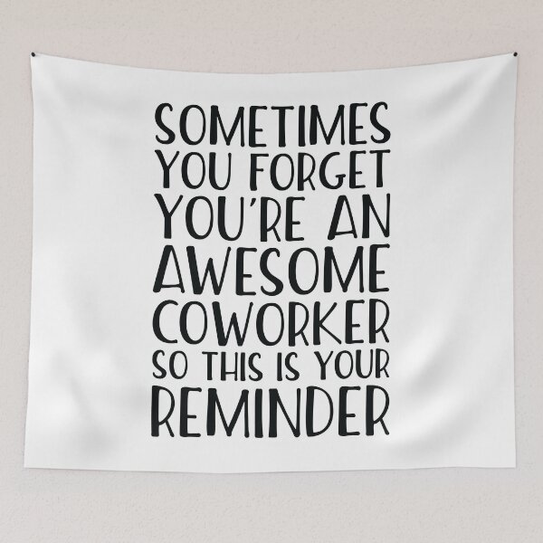 Item preview, Sometimes You Forget You're An Awesome Coworker designed and sold by kamrankhan.