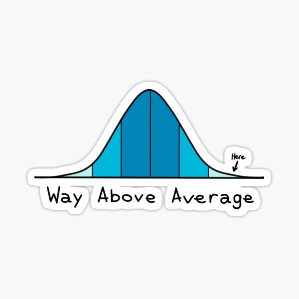 Item preview, Way Above Average Bell Curve designed and sold by GammaGirl-X.