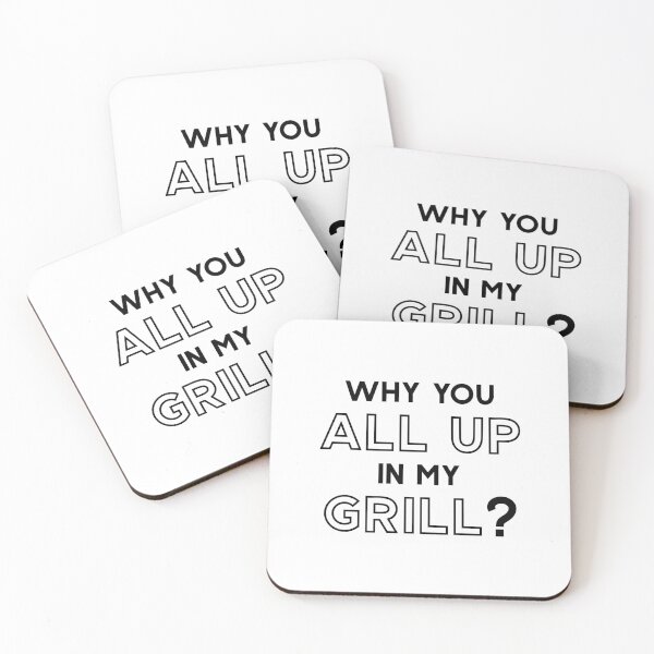 Item preview, Why You All Up In My Grill designed and sold by MalikaBela.