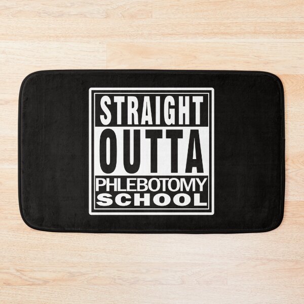 Item preview, Straight Outta Phlebotomy School designed and sold by NoBonesLife.