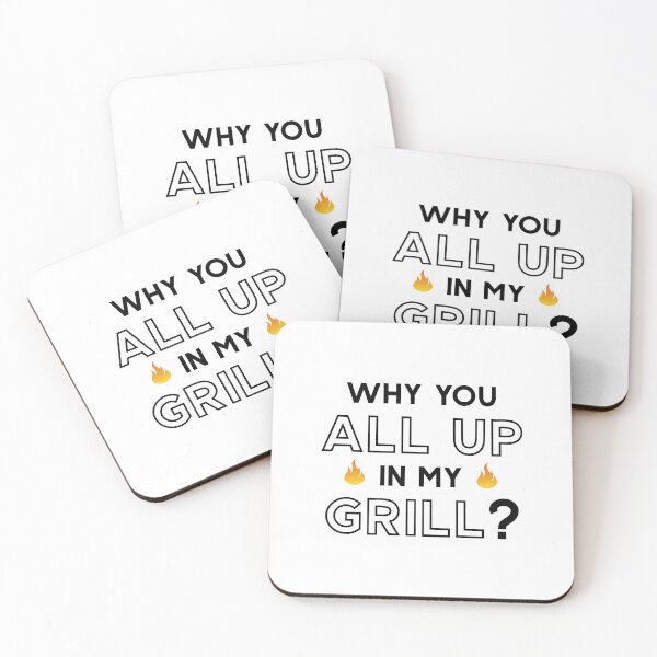 Item preview, Why You All Up In My Grill designed and sold by MalikaBela.