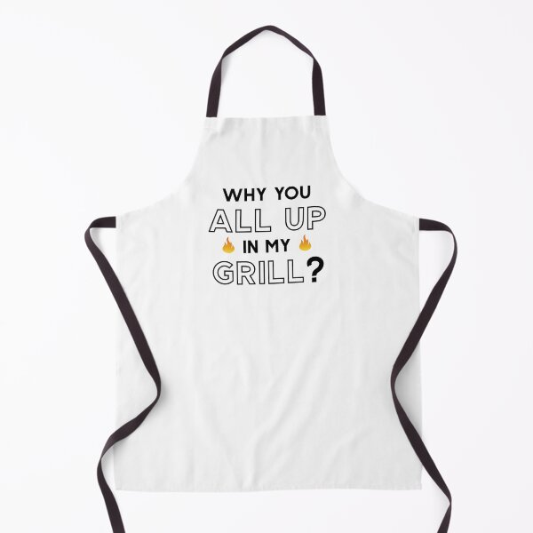 Item preview, Why You All Up In My Grill designed and sold by MalikaBela.