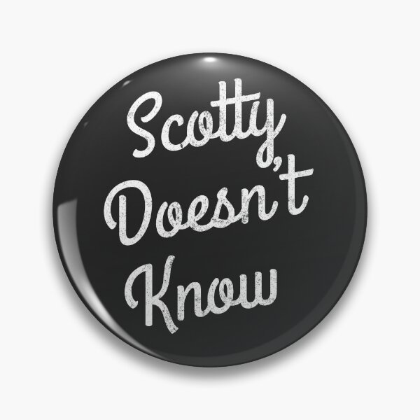 Item preview, Scotty Doesn't Know designed and sold by Primotees.