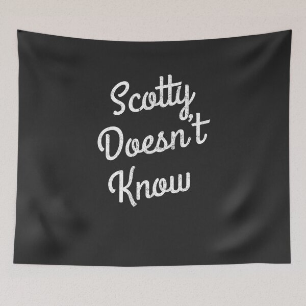 Item preview, Scotty Doesn't Know designed and sold by Primotees.