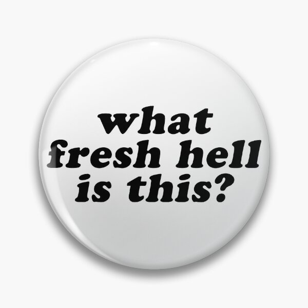 Item preview, fresh hell designed and sold by culturetime.