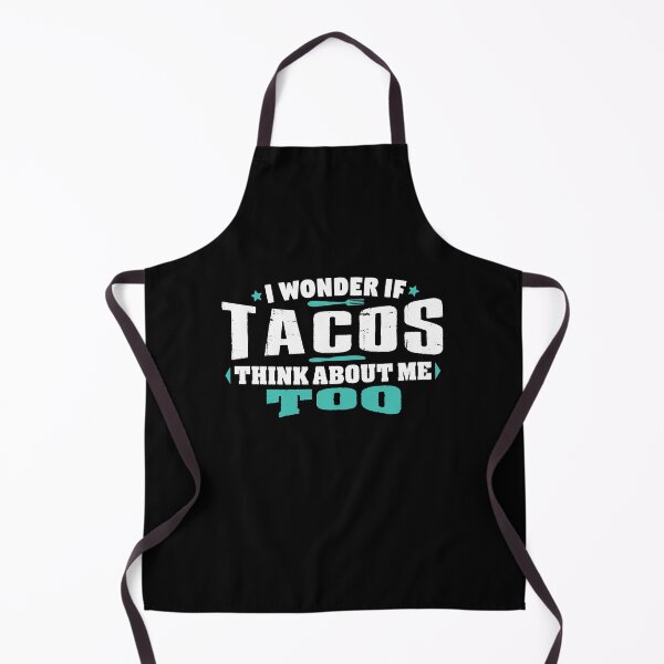 Item preview, I Wonder If Tacos Think About Me Too Food lover designed and sold by Orange Pieces.