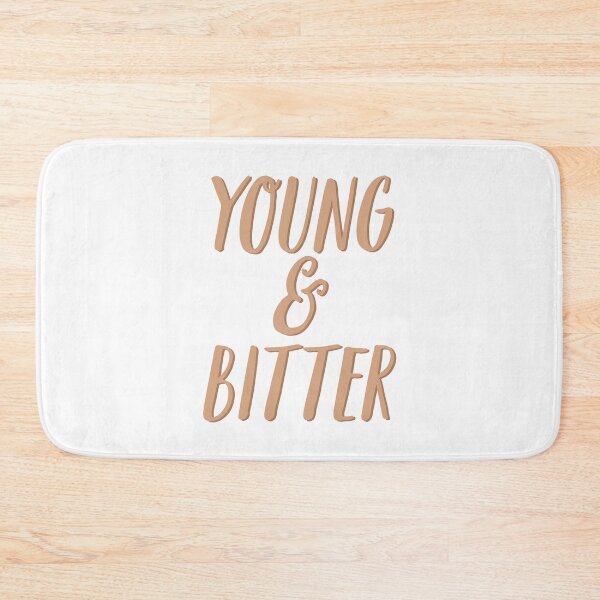Item preview, no, you can be young and bitter designed and sold by culturetime.