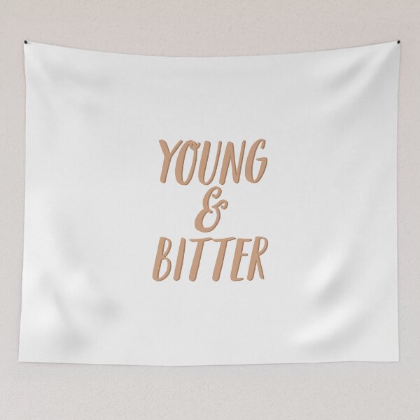 Item preview, no, you can be young and bitter designed and sold by culturetime.