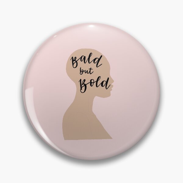 Item preview, Bald but Bold designed and sold by restingitchface.