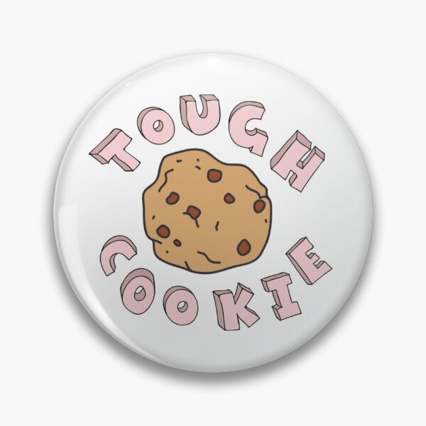 Item preview, Tough Cookie designed and sold by tilthelastpetal.