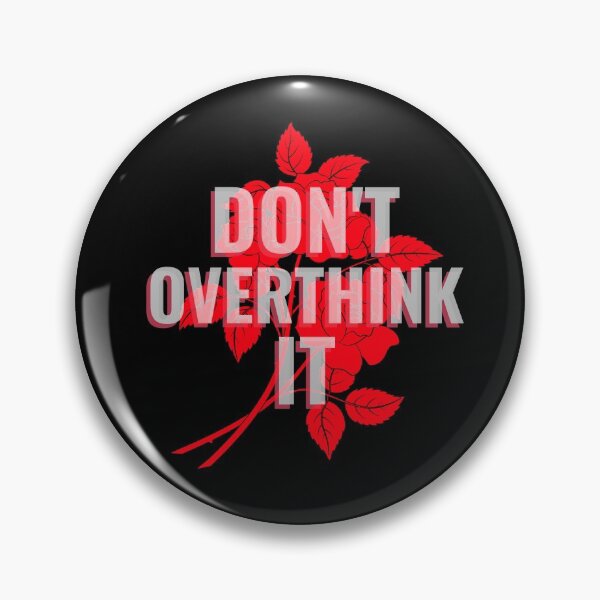 Item preview, Dont overthink it | Anti anxiety | Anti perfectionism designed and sold by TheSelfLoveClub.