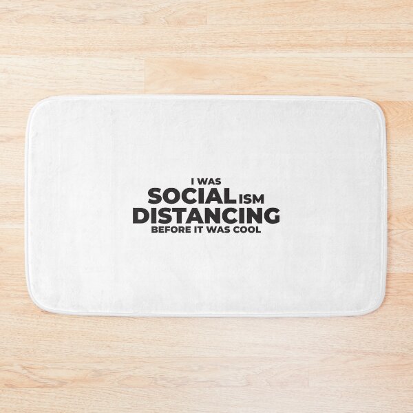 Item preview, I was socialism distancing before it was cool designed and sold by Statim.