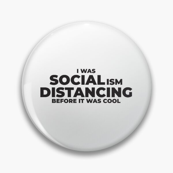 Item preview, I was socialism distancing before it was cool designed and sold by Statim.