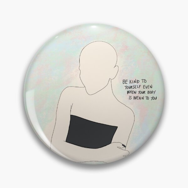 Item preview, Be Kind to Yourself Even When Your Body is Mean To You designed and sold by restingitchface.