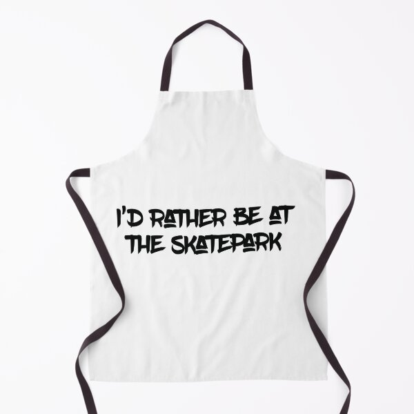 Item preview, I’d rather be at the skatepark designed and sold by iLorah.