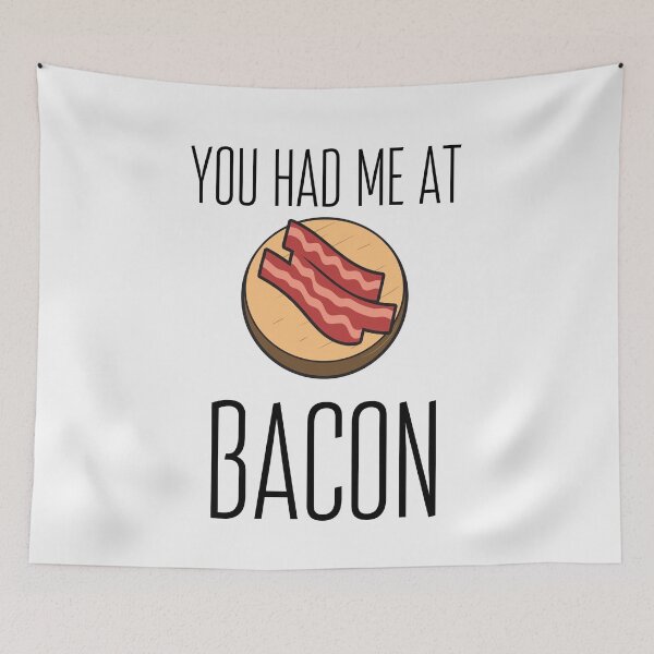 Item preview, funny bacon meme You had me at bacon  designed and sold by OneTimeEngineer.