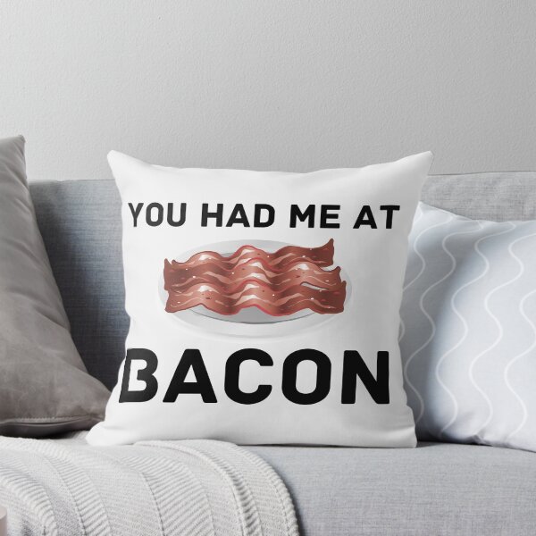 Item preview, funny bacon meme You had me at bacon  designed and sold by OneTimeEngineer.