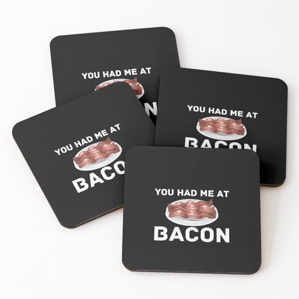 Item preview, You had me at bacon saying funny bacon quote designed and sold by OneTimeEngineer.