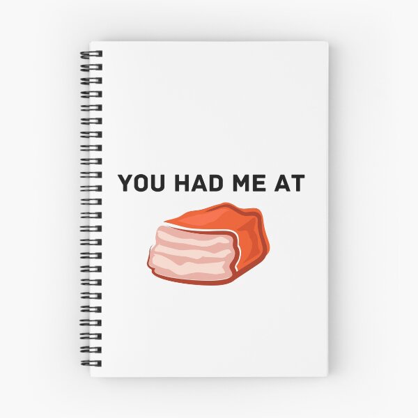 Item preview, You had me at bacon quote funny bacon saying designed and sold by OneTimeEngineer.